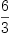 
\label{eq1}6 \over 3