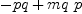 
\label{eq66}- pq +{mq \  p}