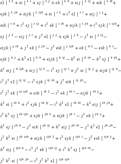 
\label{eq31}\begin{array}{@{}l}
\displaystyle
{�� 1 \ {|^{\  1 \  1}}}+{�� i \ {|^{\  1 \  i}}}+{�� j \ {|^{\  1 \  j}}}+{�� k \ {|^{\  1 \  k}}}+{�� ij \ {|^{\  1 \  ij}}}+{�� ik \ {|^{\  1 \  ik}}}+ 
\
\
\displaystyle
{�� jk \ {|^{\  1 \  jk}}}+{�� ijk \ {|^{\  1 \  ijk}}}+{�� i \ {|^{\  i \  1}}}+{{i^{2}}\  �� 1 \ {|^{\  i \  i}}}+{�� ij \ {|^{\  i \  j}}}+ 
\
\
\displaystyle
{�� ik \ {|^{\  i \  k}}}+{{i^{2}}\  �� j \ {|^{\  i \  ij}}}+{{i^{2}}\  �� k \ {|^{\  i \  ik}}}+{�� ijk \ {|^{\  i \  jk}}}+{{i^{2}}\  �� jk \ {|^{\  i \  ijk}}}+ 
\
\
\displaystyle
{�� j \ {|^{\  j \  1}}}-{�� ij \ {|^{\  j \  i}}}+{{j^{2}}\  �� 1 \ {|^{\  j \  j}}}+{�� jk \ {|^{\  j \  k}}}-{{j^{2}}\  �� i \ {|^{\  j \  ij}}}- 
\
\
\displaystyle
{�� ijk \ {|^{\  j \  ik}}}+{{j^{2}}\  �� k \ {|^{\  j \  jk}}}-{{j^{2}}\  �� ik \ {|^{\  j \  ijk}}}+{�� k \ {|^{\  k \  1}}}-{�� ik \ {|^{\  k \  i}}}- 
\
\
\displaystyle
{�� jk \ {|^{\  k \  j}}}+{{k^{2}}\  �� 1 \ {|^{\  k \  k}}}+{�� ijk \ {|^{\  k \  ij}}}-{{k^{2}}\  �� i \ {|^{\  k \  ik}}}-{{k^{2}}\  �� j \ {|^{\  k \  jk}}}+ 
\
\
\displaystyle
{{k^{2}}\  �� ij \ {|^{\  k \  ijk}}}+{�� ij \ {|^{\  ij \  1}}}-{{i^{2}}\  �� j \ {|^{\  ij \  i}}}+{{j^{2}}\  �� i \ {|^{\  ij \  j}}}+{�� ijk \ {|^{\  ij \  k}}}- 
\
\
\displaystyle
{{i^{2}}\ {j^{2}}\  �� 1 \ {|^{\  ij \  ij}}}-{{i^{2}}\  �� jk \ {|^{\  ij \  ik}}}+{{j^{2}}\  �� ik \ {|^{\  ij \  jk}}}- 
\
\
\displaystyle
{{i^{2}}\ {j^{2}}\  �� k \ {|^{\  ij \  ijk}}}+{�� ik \ {|^{\  ik \  1}}}-{{i^{2}}\  �� k \ {|^{\  ik \  i}}}-{�� ijk \ {|^{\  ik \  j}}}+ 
\
\
\displaystyle
{{k^{2}}\  �� i \ {|^{\  ik \  k}}}+{{i^{2}}\  �� jk \ {|^{\  ik \  ij}}}-{{i^{2}}\ {k^{2}}\  �� 1 \ {|^{\  ik \  ik}}}-{{k^{2}}\  �� ij \ {|^{\  ik \  jk}}}+ 
\
\
\displaystyle
{{i^{2}}\ {k^{2}}\  �� j \ {|^{\  ik \  ijk}}}+{�� jk \ {|^{\  jk \  1}}}+{�� ijk \ {|^{\  jk \  i}}}-{{j^{2}}\  �� k \ {|^{\  jk \  j}}}+ 
\
\
\displaystyle
{{k^{2}}\  �� j \ {|^{\  jk \  k}}}-{{j^{2}}\  �� ik \ {|^{\  jk \  ij}}}+{{k^{2}}\  �� ij \ {|^{\  jk \  ik}}}-{{j^{2}}\ {k^{2}}\  �� 1 \ {|^{\  jk \  jk}}}- 
\
\
\displaystyle
{{j^{2}}\ {k^{2}}\  �� i \ {|^{\  jk \  ijk}}}+{�� ijk \ {|^{\  ijk \  1}}}+{{i^{2}}\  �� jk \ {|^{\  ijk \  i}}}-{{j^{2}}\  �� ik \ {|^{\  ijk \  j}}}+ 
\
\
\displaystyle
{{k^{2}}\  �� ij \ {|^{\  ijk \  k}}}-{{i^{2}}\ {j^{2}}\  �� k \ {|^{\  ijk \  ij}}}+{{i^{2}}\ {k^{2}}\  �� j \ {|^{\  ijk \  ik}}}- 
\
\
\displaystyle
{{j^{2}}\ {k^{2}}\  �� i \ {|^{\  ijk \  jk}}}-{{i^{2}}\ {j^{2}}\ {k^{2}}\  �� 1 \ {|^{\  ijk \  ijk}}}
