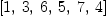 
\label{eq35}\left[ 1, \: 3, \: 6, \: 5, \: 7, \: 4 \right]