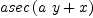 
\label{eq2}asec \left({{a \  y}+ x}\right)