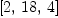
\label{eq40}\left[ 2, \:{18}, \: 4 \right]