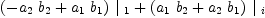 
\label{eq18}{{\left(-{{a_{2}}\ {b_{2}}}+{{a_{1}}\ {b_{1}}}\right)}\ {|_{\  1}}}+{{\left({{a_{1}}\ {b_{2}}}+{{a_{2}}\ {b_{1}}}\right)}\ {|_{\  i}}}