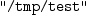 
\label{eq4}\verb#"/tmp/test"#