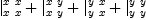 
\label{eq12}{|_{x \  x}^{x \  x}}+{|_{x \  y}^{x \  y}}+{|_{y \  x}^{y \  x}}+{|_{y \  y}^{y \  y}}