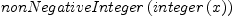 
\label{eq21}nonNegativeInteger \left({integer \left({x}\right)}\right)