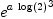 
\label{eq16}{{e}^{a \ {\log \left({2}\right)}}}^{3}