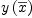 
\label{eq28}y \left({\overline x}\right)