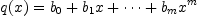 q(x)=b_0+b_1x+\dots+b_mx^m