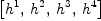 
\label{eq3}\left[{h^{1}}, \:{h^{2}}, \:{h^{3}}, \:{h^{4}}\right]