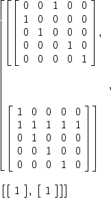 
\label{eq4}\begin{array}{@{}l}
\displaystyle
\left[{
\begin{array}{@{}l}
\displaystyle
\left[{\left[ 
\begin{array}{ccccc}
0 & 0 & 1 & 0 & 0 
\
1 & 0 & 0 & 0 & 0 
\
0 & 1 & 0 & 0 & 0 
\
0 & 0 & 0 & 1 & 0 
\
0 & 0 & 0 & 0 & 1 
