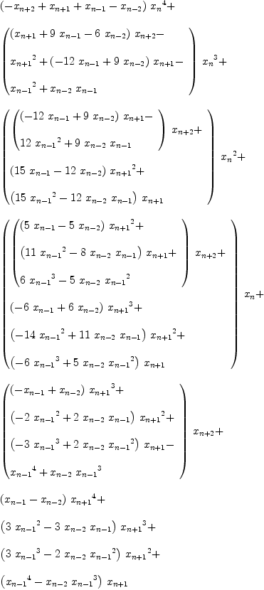 
\label{eq3}\begin{array}{@{}l}
\displaystyle
{{\left(-{x_{n + 2}}+{x_{n + 1}}+{x_{n - 1}}-{x_{n - 2}}\right)}\ {{x_{n}}^{4}}}+ 
\
\
\displaystyle
{{\left({
\begin{array}{@{}l}
\displaystyle
{{\left({x_{n + 1}}+{9 \ {x_{n - 1}}}-{6 \ {x_{n - 2}}}\right)}\ {x_{n + 2}}}- 
\
\
\displaystyle
{{x_{n + 1}}^{2}}+{{\left(-{{12}\ {x_{n - 1}}}+{9 \ {x_{n - 2}}}\right)}\ {x_{n + 1}}}- 
\
\
\displaystyle
{{x_{n - 1}}^{2}}+{{x_{n - 2}}\ {x_{n - 1}}}
