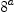 
\label{eq17}{8}^{a}