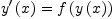 
\label{eq8}{{y^{\prime}}\left({x}\right)}={f \left({y \left({x}\right)}\right)}