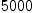 
\label{eq1}5000