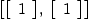 
\label{eq5}\left[{\left[ 
\begin{array}{c}
1 

