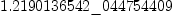 
\label{eq2}1.2190136542 \<u> 044754409