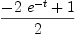 
\label{eq3}{-{2 \ {{e}^{- t}}}+ 1}\over 2