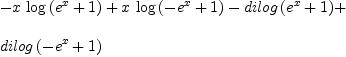 
\label{eq9}\begin{array}{@{}l}
\displaystyle
-{x \ {\log \left({{{e}^{x}}+ 1}\right)}}+{x \ {\log \left({-{{e}^{x}}+ 1}\right)}}-{dilog \left({{{e}^{x}}+ 1}\right)}+ 
\
\
\displaystyle
{dilog \left({-{{e}^{x}}+ 1}\right)}
