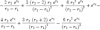 
\label{eq83}\begin{array}{@{}l}
\displaystyle
-{{2 \ {r_{2}}\ {{e}^{r_{1}}}}\over{{r_{2}}-{r_{1}}}}+{{3 \ {\left({r_{2}}- 2 \right)}\ {r_{2}}\ {{e}^{r_{1}}}}\over{{\left({r_{2}}-{r_{1}}\right)}^{2}}}+{{6 \ {{r_{2}}^{2}}\ {{e}^{r_{1}}}}\over{{\left({r_{2}}-{r_{1}}\right)}^{3}}}+{{e}^{r_{2}}}- 
\
\
\displaystyle
{{4 \ {r_{2}}\ {{e}^{r_{2}}}}\over{{r_{2}}-{r_{1}}}}+{{3 \ {r_{2}}\ {\left({r_{2}}+ 2 \right)}\ {{e}^{r_{2}}}}\over{{\left({r_{2}}-{r_{1}}\right)}^{2}}}-{{6 \ {{r_{2}}^{2}}\ {{e}^{r_{2}}}}\over{{\left({r_{2}}-{r_{1}}\right)}^{3}}}
