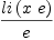 
\label{eq2}\frac{li \left({x \  e}\right)}{e}