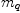 
\label{eq53}m_{q}