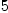 
\label{eq10}5