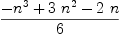 
\label{eq12}{-{{n}^{3}}+{3 \ {{n}^{2}}}-{2 \  n}}\over 6