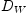 
\label{eq20}D_{W}