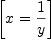 
\label{eq14}\left[{x ={1 \over y}}\right]