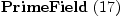 
\label{eq12}\hbox{\axiomType{PrimeField}\ } (17)
