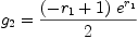 
\label{eq100}{g_{2}}={{{\left(-{r_{1}}+ 1 \right)}\ {{e}^{r_{1}}}}\over 2}