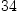 
\label{eq24}34
