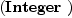 
\label{eq16}\left(\hbox{\axiomType{Integer}\ } \right)