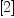 
\label{eq13}\left[ 2 \right]