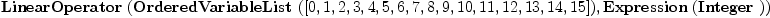 
\label{eq2}\hbox{\axiomType{LinearOperator}\ } (\hbox{\axiomType{OrderedVariableList}\ } ([ 0, 1, 2, 3, 4, 5, 6, 7, 8, 9, 10, 11, 12, 13, 14, 15 ]) , \hbox{\axiomType{Expression}\ } (\hbox{\axiomType{Integer}\ }))