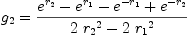 
\label{eq45}{g_{2}}={{{{e}^{r_{2}}}-{{e}^{r_{1}}}-{{e}^{-{r_{1}}}}+{{e}^{-{r_{2}}}}}\over{{2 \ {{r_{2}}^{2}}}-{2 \ {{r_{1}}^{2}}}}}