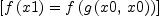 
\label{eq20}\left[{{f \left({x 1}\right)}={f \left({g \left({x 0, \: x 0}\right)}\right)}}\right]