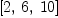 
\label{eq6}\left[ 2, \: 6, \:{10}\right]