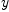 
\label{eq2}y