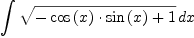 \displaylines{\qdd
\int {\sqrt{
            -\cos 
            \(x
            