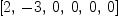 
\label{eq12}\left[ 2, \: - 3, \: 0, \: 0, \: 0, \: 0 \right]