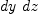 
\label{eq12}dy \  dz