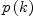 
\label{eq12}p \left({k}\right)