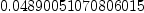 
\label{eq4}0.04890051070806015