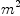 
\label{eq11}{m}^{2}