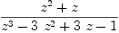
\label{eq14}{{{z}^{2}}+ z}\over{{{z}^{3}}-{3 \ {{z}^{2}}}+{3 \  z}- 1}