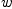
\label{eq12}w