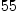 
\label{eq1}55