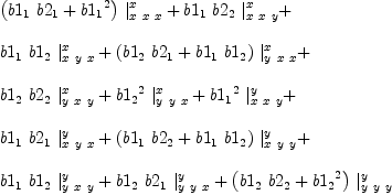 
\label{eq54}\begin{array}{@{}l}
\displaystyle
{{\left({{b 1_{1}}\ {b 2_{1}}}+{{b 1_{1}}^{2}}\right)}\ {|_{x \  x \  x}^{x}}}+{{b 1_{1}}\ {b 2_{2}}\ {|_{x \  x \  y}^{x}}}+ 
\
\
\displaystyle
{{b 1_{1}}\ {b 1_{2}}\ {|_{x \  y \  x}^{x}}}+{{\left({{b 1_{2}}\ {b 2_{1}}}+{{b 1_{1}}\ {b 1_{2}}}\right)}\ {|_{y \  x \  x}^{x}}}+ 
\
\
\displaystyle
{{b 1_{2}}\ {b 2_{2}}\ {|_{y \  x \  y}^{x}}}+{{{b 1_{2}}^{2}}\ {|_{y \  y \  x}^{x}}}+{{{b 1_{1}}^{2}}\ {|_{x \  x \  y}^{y}}}+ 
\
\
\displaystyle
{{b 1_{1}}\ {b 2_{1}}\ {|_{x \  y \  x}^{y}}}+{{\left({{b 1_{1}}\ {b 2_{2}}}+{{b 1_{1}}\ {b 1_{2}}}\right)}\ {|_{x \  y \  y}^{y}}}+ 
\
\
\displaystyle
{{b 1_{1}}\ {b 1_{2}}\ {|_{y \  x \  y}^{y}}}+{{b 1_{2}}\ {b 2_{1}}\ {|_{y \  y \  x}^{y}}}+{{\left({{b 1_{2}}\ {b 2_{2}}}+{{b 1_{2}}^{2}}\right)}\ {|_{y \  y \  y}^{y}}}
